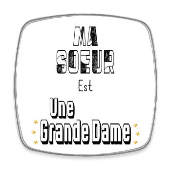 Ma Soeur Est Une Grande Dame - Magnet carré - blanc - Devant