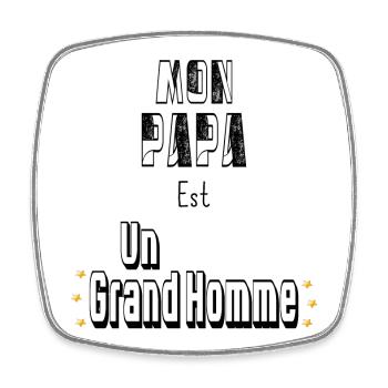 Mon Papa Est Un Grand Homme - Magnet carré - blanc - Devant
