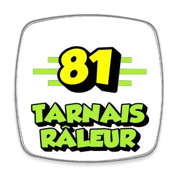 Tarnais râleur - Magnet carré - blanc - Devant