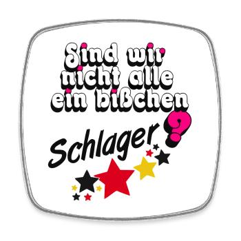Schlager Party , Schlager Musik , sind wir nicht - Viereckiger Kühlschrankmagnet - Weiß - Vorne