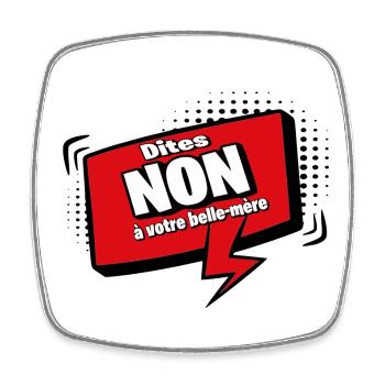 Sag nein zu deiner Schwiegermutter - Viereckiger Kühlschrankmagnet - Weiß - Vorne