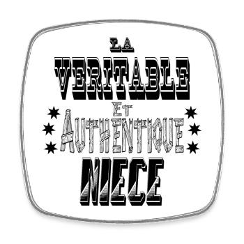 La Véritable et Authentique Nièce - Magnet carré - blanc - Devant