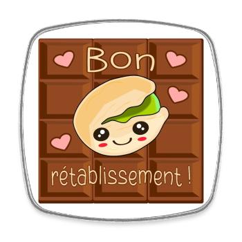 Bon rétablissement - Chocolat aux Pistaches - Magnet carré - blanc - Devant