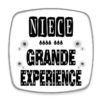 Nièce Avec Une Grande Expérience - Magnet carré - blanc - Devant