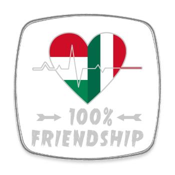 Hungary and Italy 100% friendship - Square fridge magnet - white - Front