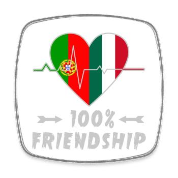 Portugal and Italy 100% friendship - Square fridge magnet - white - Front