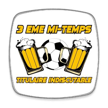 3ème Mi-Temps - Magnet carré - blanc - Devant