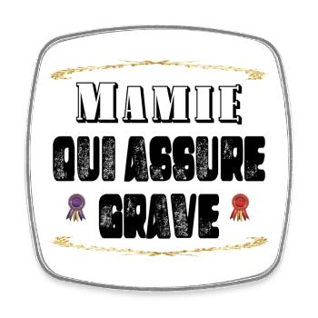 Mamie Qui Assure Grave - Magnet carré - blanc - Devant