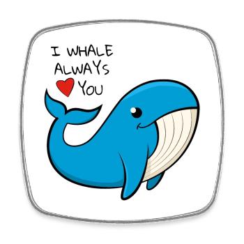 "I whale always love you" cheerful blue whale - Square fridge magnet - white - Front
