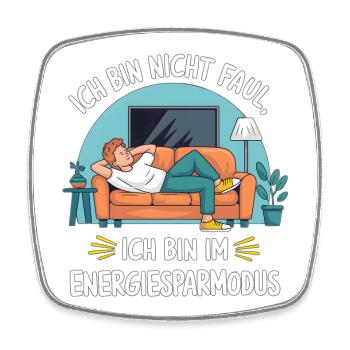 Power Saving Mode Humor Design - Square fridge magnet - white - Front