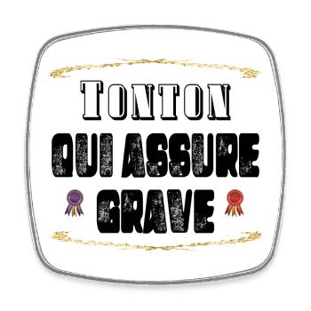 Tonton Qui Assure Grave - Magnet carré - blanc - Devant