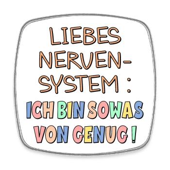 NERVENSYSTEM - ICH BIN GENUG - Viereckiger Kühlschrankmagnet - Weiß - Vorne
