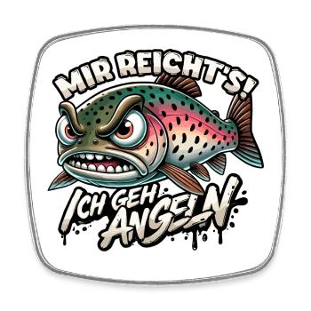 Mir reichts ich geh Angeln Forelle Geschenk - Viereckiger Kühlschrankmagnet - Weiß - Vorne