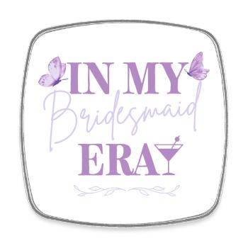Bridesmaid Era - Butterfly Edition - Square fridge magnet - white - Front