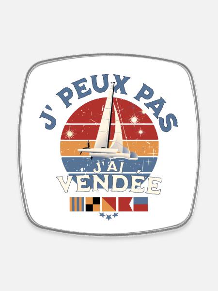 J'peux pas j'ai Vendée Glb - Magnet carré - blanc
