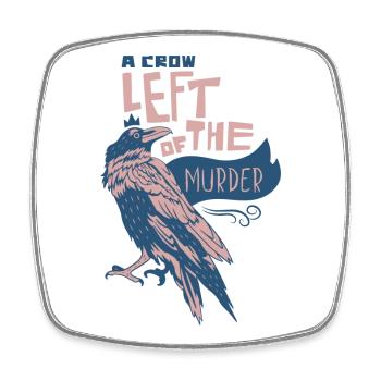 A Crow Left of the Murder – Mystical Crow Art - Square fridge magnet - white - Front