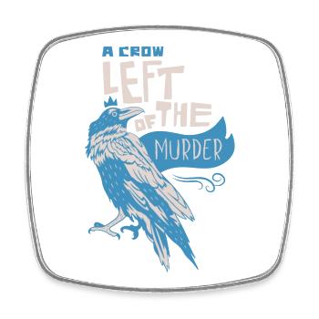 A Crow Left of the Murder – Crow Illustration - Square fridge magnet - white - Front