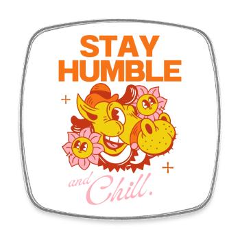 Stay Humble and Chill – Retro Cartoon Design - Square fridge magnet - white - Front