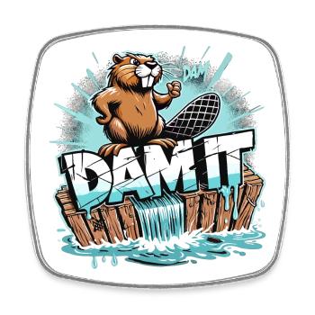 Beaver Dam Damn Funny Beaver Gift - Square fridge magnet - white - Front