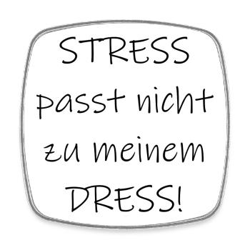 Statement Stress passt nicht zu meinem Dress - Viereckiger Kühlschrankmagnet - Weiß - Vorne