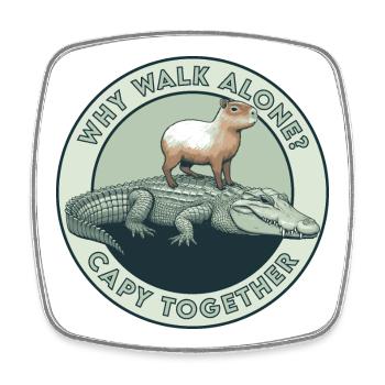 Why Walk Alone? Capy Together - Viereckiger Kühlschrankmagnet - Weiß - Vorne