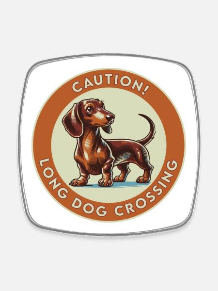 Caution! Long Dog Crossing - Square fridge magnet - white