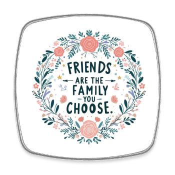 Friends are the family you choose - Viereckiger Kühlschrankmagnet - Weiß - Vorne