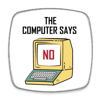 Computer Says No - Lustiges Geschenk für Geeks - Viereckiger Kühlschrankmagnet - Weiß - Vorne