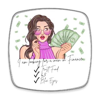 I'm looking for a man in financ - Glam luxus Diva - Viereckiger Kühlschrankmagnet - Weiß - Vorne