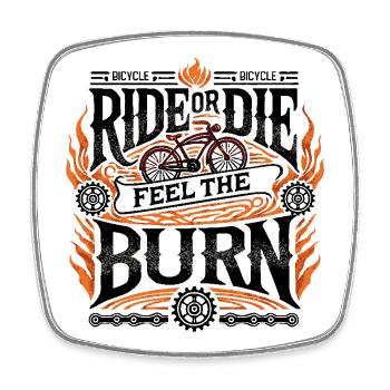 Ride or Die – Feel the Burn - Square fridge magnet - white - Front