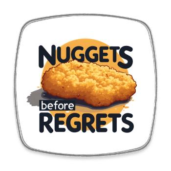 Nuggets Before Regrets - Viereckiger Kühlschrankmagnet - Weiß - Vorne