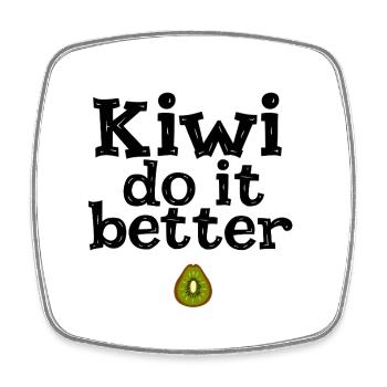 Kiwi Do It Better - Viereckiger Kühlschrankmagnet - Weiß - Vorne