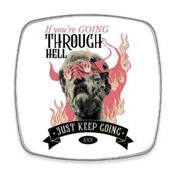 Through hell? Continue! - Square fridge magnet - white - Front