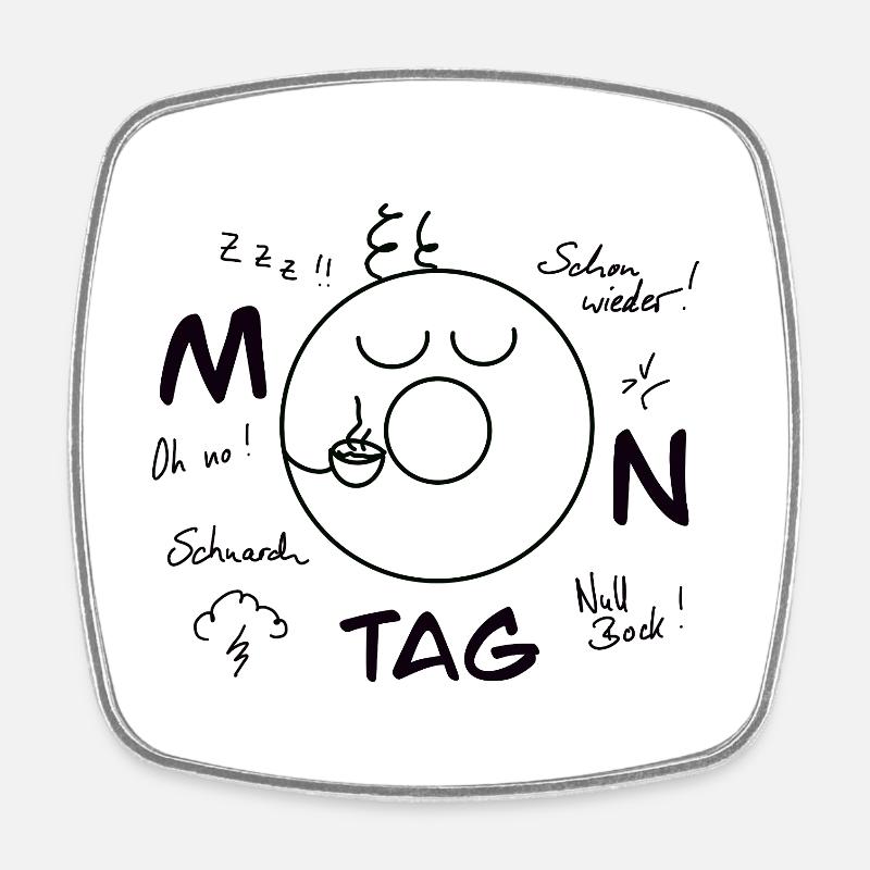 Montag Blues - Viereckiger Kühlschrankmagnet - Weiß