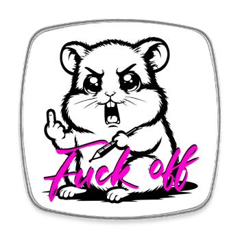 Funny Hamster *Fuck off* - Square fridge magnet - white - Front