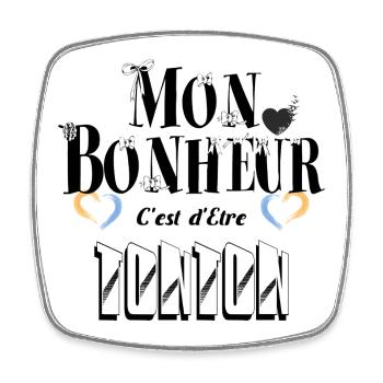 Mon Bonheur C'est d'Etre Tonton - Magnet carré - blanc - Devant