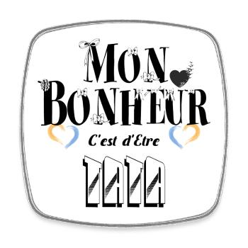 Mon Bonheur C'est d'Etre Tata - Magnet carré - blanc - Devant