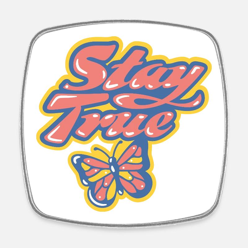 Stay True - Design rétro coloré - Magnet carré - blanc