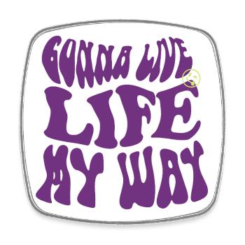 Gonna Live Life My Way – Psychedelic Vibes - Viereckiger Kühlschrankmagnet - Weiß - Vorne