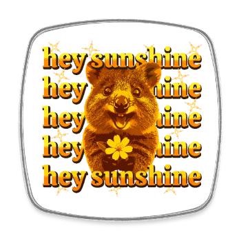 Hey Sunshine – Happy Quokka - Magnet carré - blanc - Devant