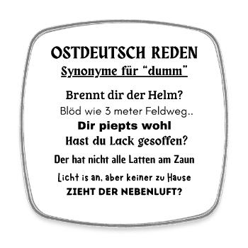 Ostdeutsch reden - lustige Ossi Sprüche - Viereckiger Kühlschrankmagnet - Weiß - Vorne
