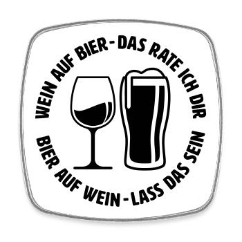 Wein auf Bier das rate ich dir - Viereckiger Kühlschrankmagnet - Weiß - Vorne