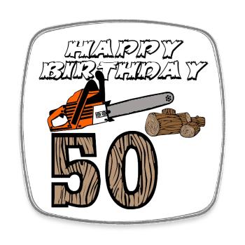 50th Birthday , Chainsaw . Chainsaw, Wood (25 - Square fridge magnet - white - Front
