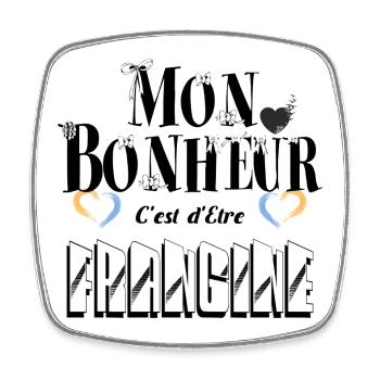 Mon Bonheur C'est d'Etre Frangine - Magnet carré - blanc - Devant