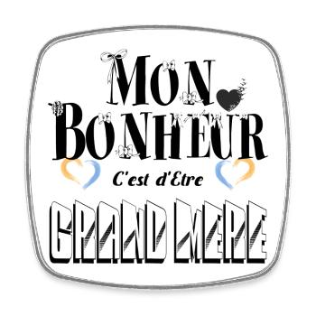 Mon Bonheur C'est d'Etre Grand Mère - Magnet carré - blanc - Devant