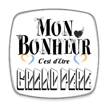 Mon Bonheur C'est d'Etre Grand Père - Magnet carré - blanc - Devant
