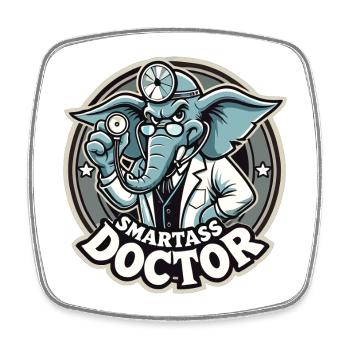 Smartass Doctor Elephant Funny Gift - Square fridge magnet - white - Front