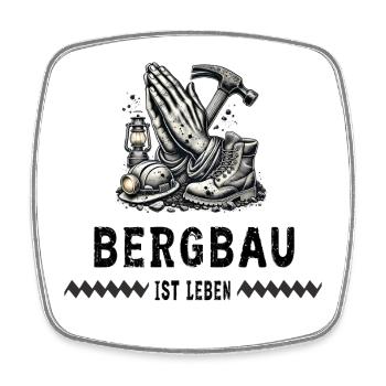 Mining is life - Square fridge magnet - white - Front