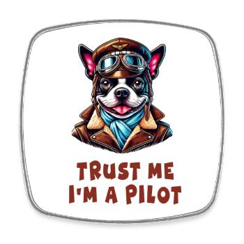 Trust Me, I'm a Pilot - Viereckiger Kühlschrankmagnet - Weiß - Vorne