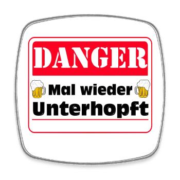 Gefährlich Mal Wieder Unterhopft Humor - Viereckiger Kühlschrankmagnet - Weiß - Vorne